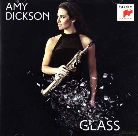 Amy Dickson: Glass [CD]