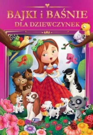 Bajki i baśnie dla dziewczynek [KSIĄŻKA]