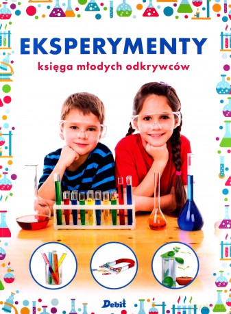 Eksperymenty. Księga młodych odkrywców - Rainer Köthe [KSIĄŻKA]