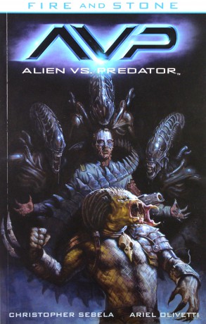 Fire and Stone (Tom 3) Alien vs. Predator - Christopher Sebela, Ariel Olivetti [KOMIKS]