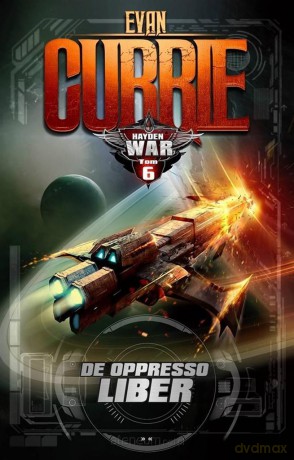 Hayden War (Tom 6) De Oppresso Liber - Evan Currie [KSIĄŻKA]