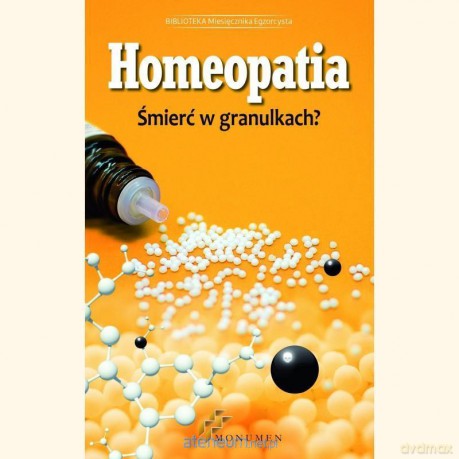 Homeopatia. Śmierć w granulkach [KSIĄŻKA]