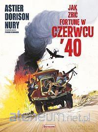 Jak zbić fortunę w czerwcu '40 [KOMIKS]