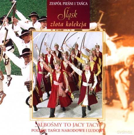 Zespół Pieśni I Tańca Śląsk: Albośmy to jacy tacy [CD]