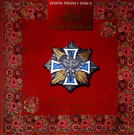 Zespół Pieśni I Tańca Śląsk: Idą powstańcy [CD]