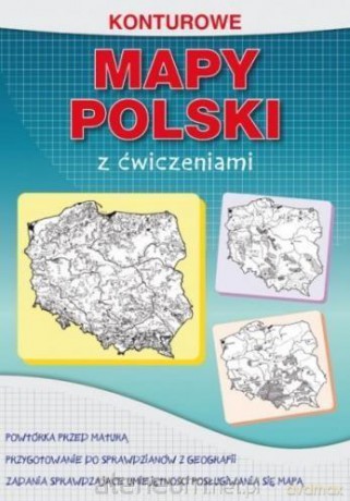 Konturowe mapy Polski z ćwiczeniami - Karol Tomczyk [KSIĄŻKA]