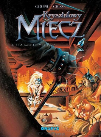 Kryształowy Miecz (Tom 2) Spojrzenie Wenloka - Jacky Goupil [KOMIKS]