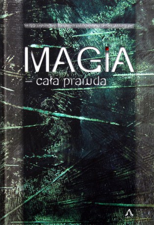 Magia - cała prawda - Mieczysław Piotrowski [KSIĄŻKA]
