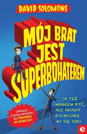Mój brat jest superbohaterem - David Solomons [KSIĄŻKA]
