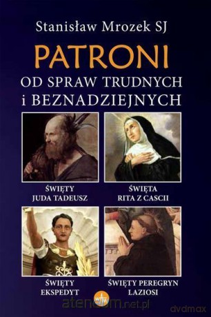 Patroni od spraw trudnych i beznadziejnych - Stanisław Mrozek [KSIĄŻKA]