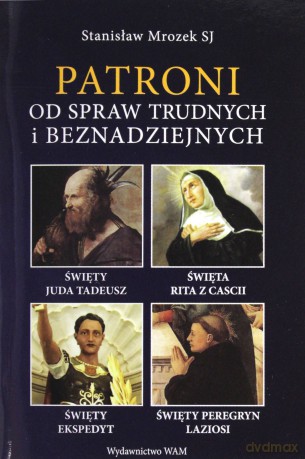 Patroni od spraw trudnych i beznadziejnych - Stanisław Mrozek [KSIĄŻKA]