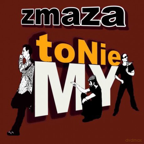 Zmaza: To nie my [CD]