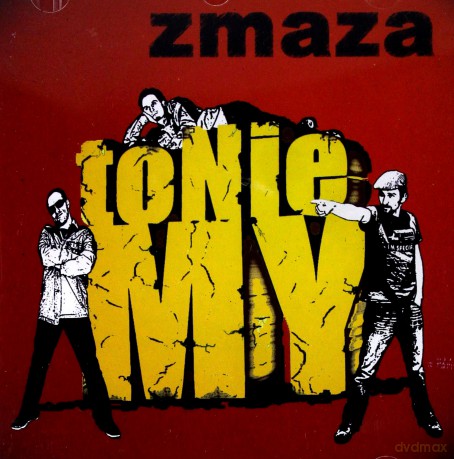 Zmaza: To nie my [CD]