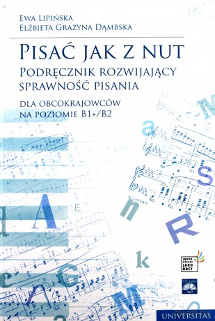 Pisać jak z nut - Ewa Lipińska, Elżbieta Grażyna Dąmbska [KSIĄŻKA]