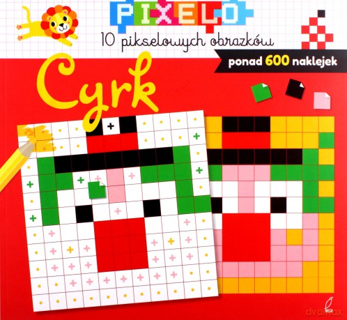 Pixelo. Cyrk + 600 naklejek [KSIĄŻKA]