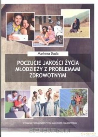 Poczucie jakości życia młodzieży z problemami - Marlena Duda [KSIĄŻKA]