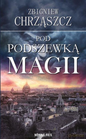 Pod podszewką magii - Zbigniew Chrząszcz [KSIĄŻKA]