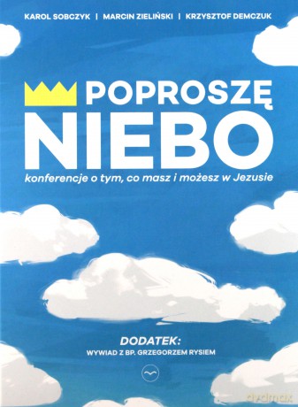 Poproszę Niebo - Karol Sobczyk, Marcin Zieliński, Krzysztof Demczuk (booklet) [CD]