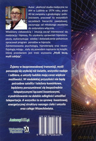 Psychoterapia kwantowa Myśli leczą, myśli zabijają - Jerzy Lech Piechnik [KSIĄŻKA]