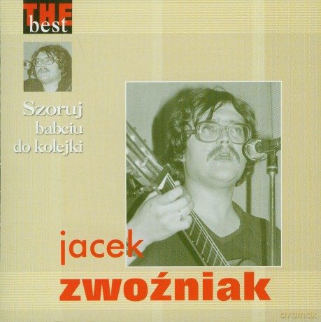 Jacek Zwoźniak: The Best - Szoruj babciu do kolejki [CD]