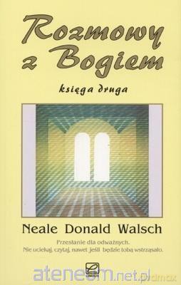 Rozmowy z Bogiem. Księga druga - Neale Donald Walsch [KSIĄŻKA]