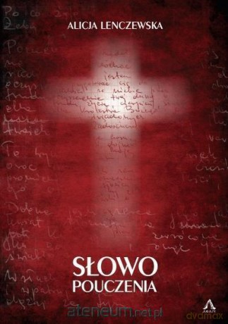Słowo pouczenia - Alicja Lenczewska [KSIĄŻKA]