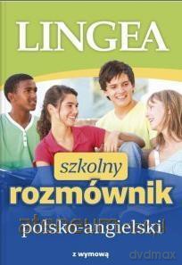 Szkolny rozmównik polsko-angielski [KSIĄŻKA]