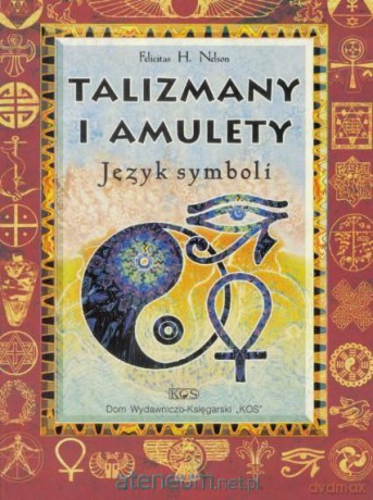 Talizmany i amulety - Felicitas H. Nelson [KSIĄŻKA]