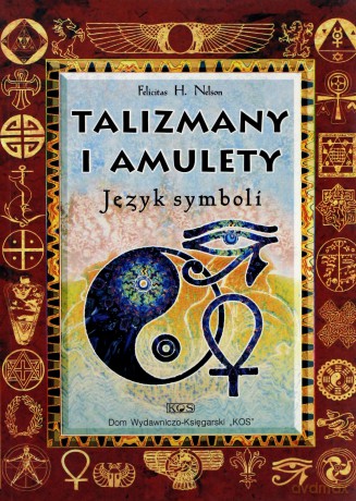 Talizmany i amulety - Felicitas H. Nelson [KSIĄŻKA]