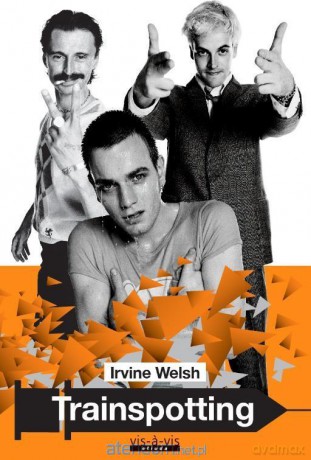 Trainspotting - Irvine Welsh [KSIĄŻKA]