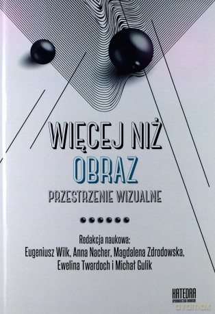 Więcej niż obraz. Przestrzenie wizualne [KSIĄŻKA]
