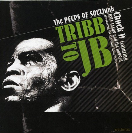 Chuck D: Tribb To Jb [CD]+[DVD]