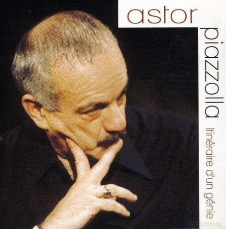 Astor Piazzolla: Itineraire D'un Genie [CD]