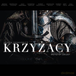 Krzyżacy - Henryk Sienkiewicz [AUDIOBOOK]