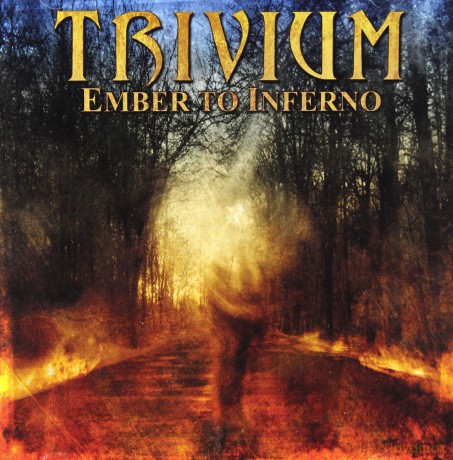 Trivium: Ember To Inferno [CD]