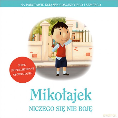 Mikołajek. Niczego się nie boję [KSIĄŻKA]