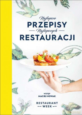 Najlepsze przepisy najlepszych restauracji - Weronika Lewandowska [KSIĄŻKA]
