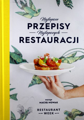 Najlepsze przepisy najlepszych restauracji - Weronika Lewandowska [KSIĄŻKA]