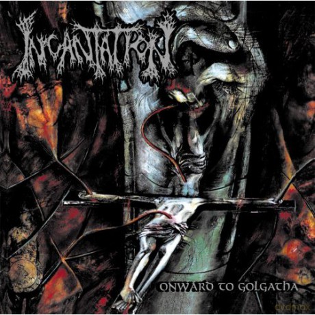 Incantation: Onward To Golgotha [CD]