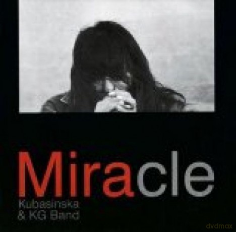 Mira Kubasińska & Kg Band: Miracle [CD]+[DVD]