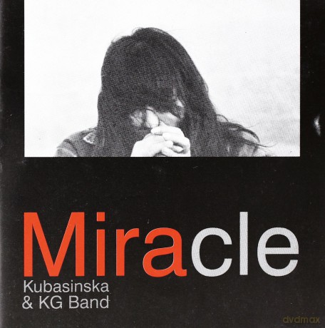 Mira Kubasińska & Kg Band: Miracle [CD]+[DVD]
