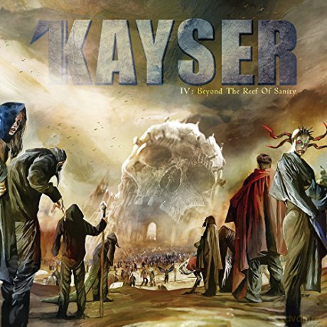 Kayser: IV Beyond The Reef Of Sanity [CD]