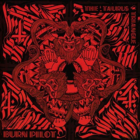 Burn Pilot: The Taurus Triangle [CD]