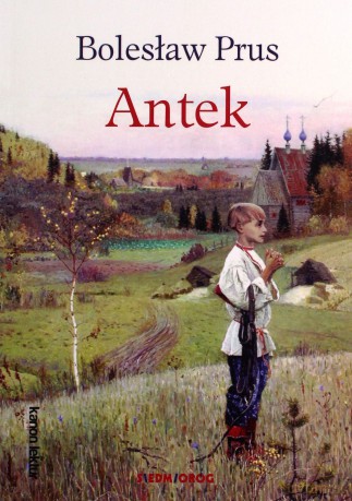 Antek - Bolesław Prus [KSIĄŻKA]