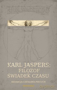 Karl Jaspers: Filozof - świadek czasu - Czesława Piecuch [KSIĄŻKA]