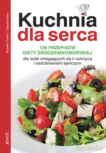 Kuchnia dla serca - Roberto Ferrari, Claudia Florio [KSIĄŻKA]