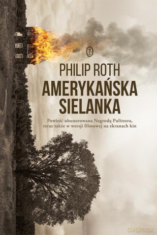 Amerykańska sielanka - Philip Roth [KSIĄŻKA]