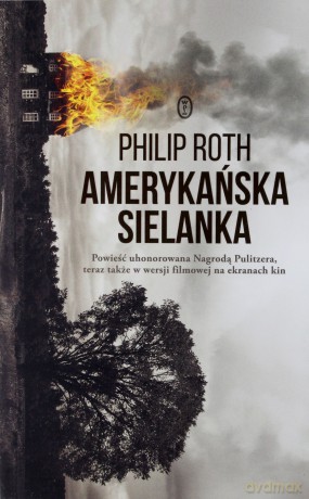 Amerykańska sielanka - Philip Roth [KSIĄŻKA]