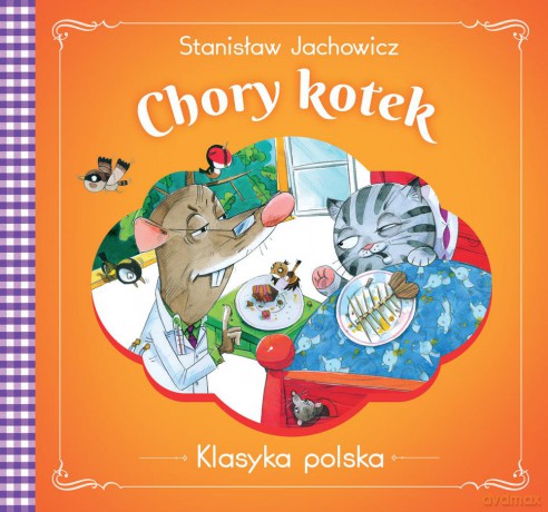 Chory kotek. Klasyka Polska - Stanisław Jachowicz [KSIĄŻKA]