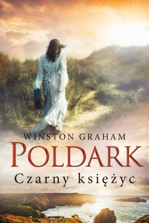 Czarny księżyc. Dziedzictwo rodu Poldarków (Tom 5) - Winston Graham [KSIĄŻKA]